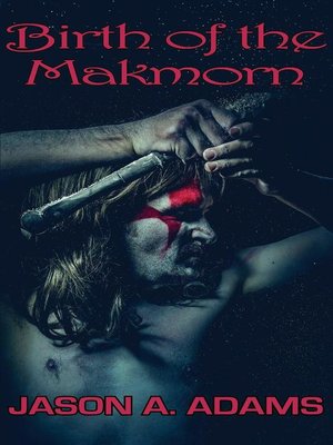 cover image of Birth of the Makmorn
